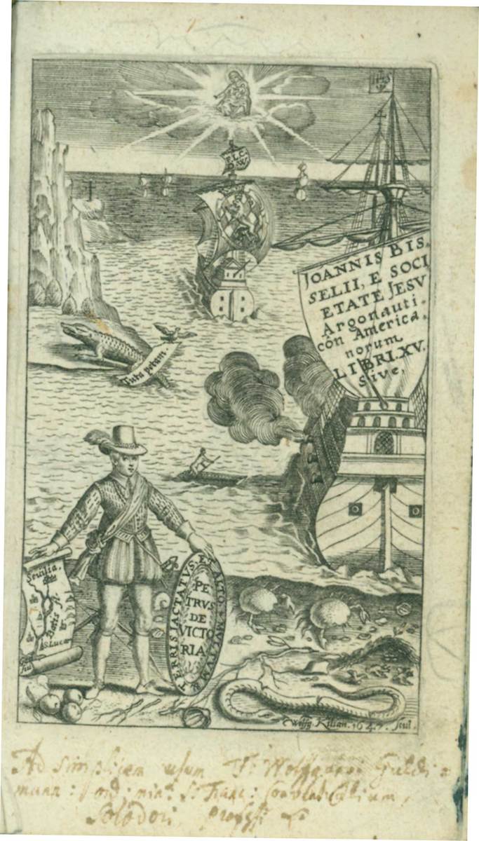 Argonauticon Americanorum, siue Historiae periculorum Petri de Victoria, ac sociorum eius, libri XV (Munich, 1647)