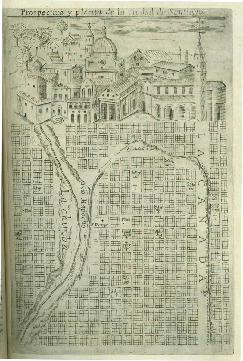 Prospectiua y planta de la ciudad de Santiago, from Historical relatione del regno di Cile by Ovalle (Rome, 1646)