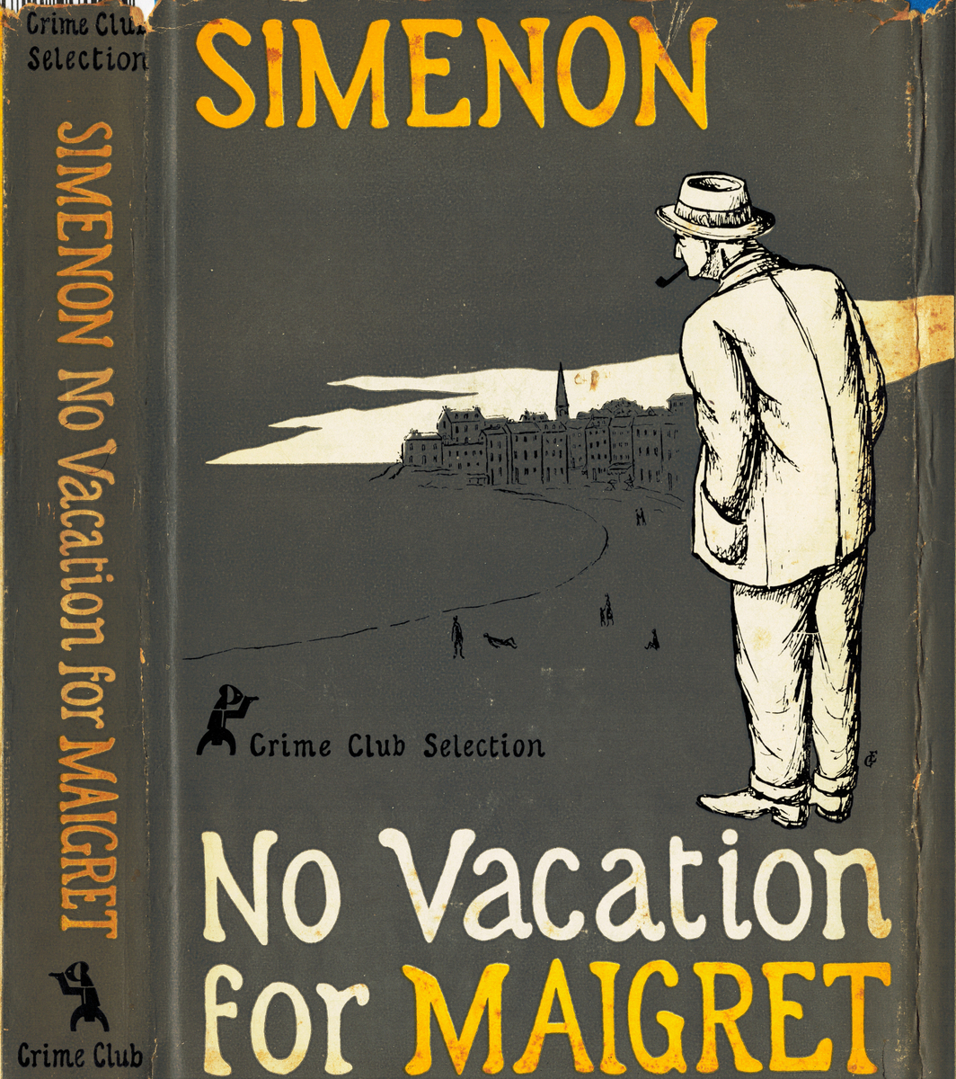 simenon. no vacation for Maigret.jpg