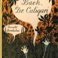 A470 Barthelme Come Back Dr. Caligari Front07292013_0000.jpg